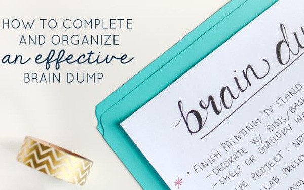 Phương pháp Brain Dump – Giải pháp khoa học giúp bạn thoát khỏi sự phiền não trong cuộc sống