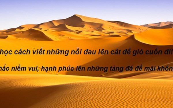 Cát, đá và những bài học về sự tha thứ: Tại sao bạn phải mang theo gánh nặng trong suốt chặng đường dài