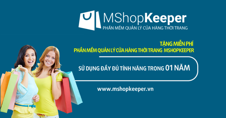 MISA miễn phí 01 năm sử dụng Phần mềm Quản lý cửa hàng thời trang MShopKeeper