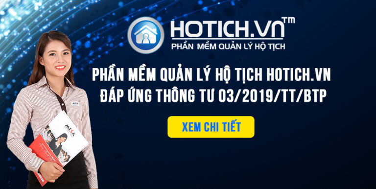 Phần mềm quản lý hộ tịch HOTICH.VN đáp ứng Thông tư 03/2019/TT/BTP