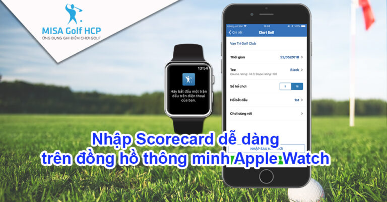 Nhập Scorecard cực dễ trên MISA Golf HCP bằng đồng hồ Apple Watch