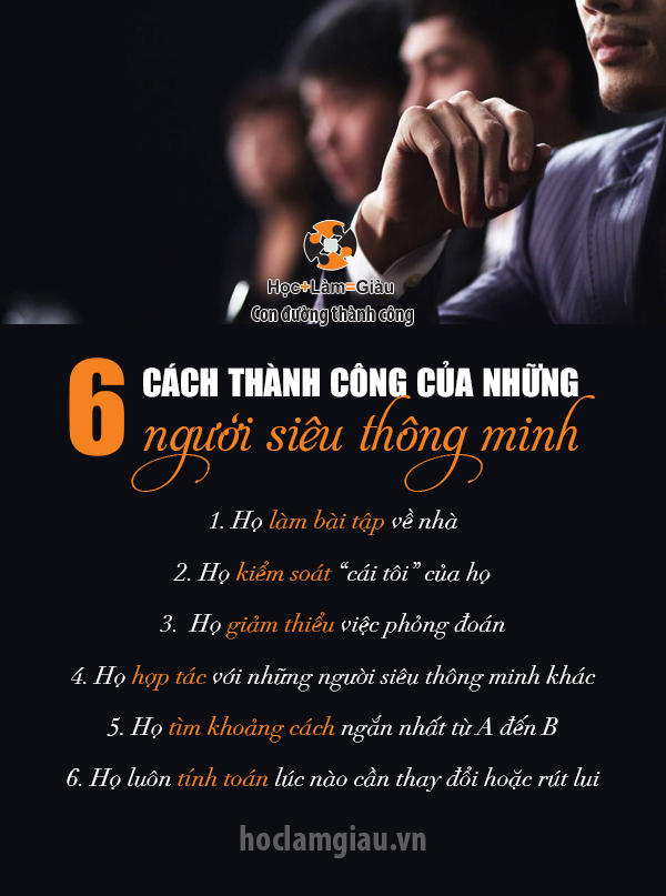 6 cách thành công của những người siêu thông minh