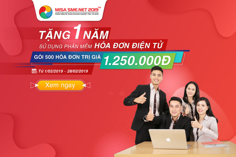 Tặng 1 năm sử dụng phần mềm Hóa đơn điện tử Meinvoice.vn cho DN thành lập năm 2018 và 2019 hoặc DN đang dùng gói Starter khi mua mới MISA SME.NET 2019 các gói cao hơn