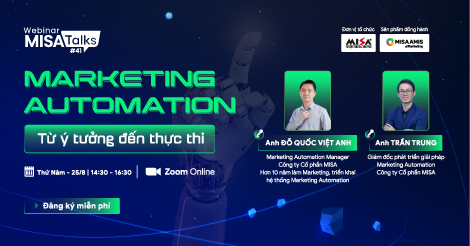 Chuyên gia chia sẻ kiến thức về Marketing Automation – Từ ý tưởng đến thực thi